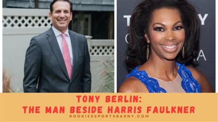 Exploring the Life of Tony Berlin: Harris Faulkner's Husband and His Remarkable Journey