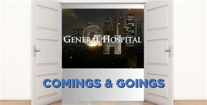GH Comings and Goings: Your Ultimate Guide to the Latest Updates in General Hospital