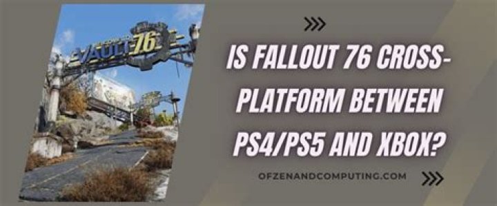 Is Fallout 76 Cross Platform? A Comprehensive Guide
