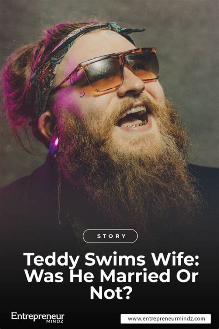 Teddy Swims Wife: A Deep Dive into His Personal Life
