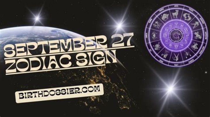 What Zodiac Sign is September 27?